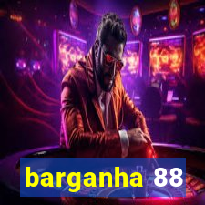 barganha 88